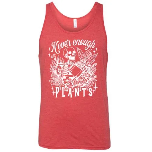Never Enough Plants Shirt Unisex