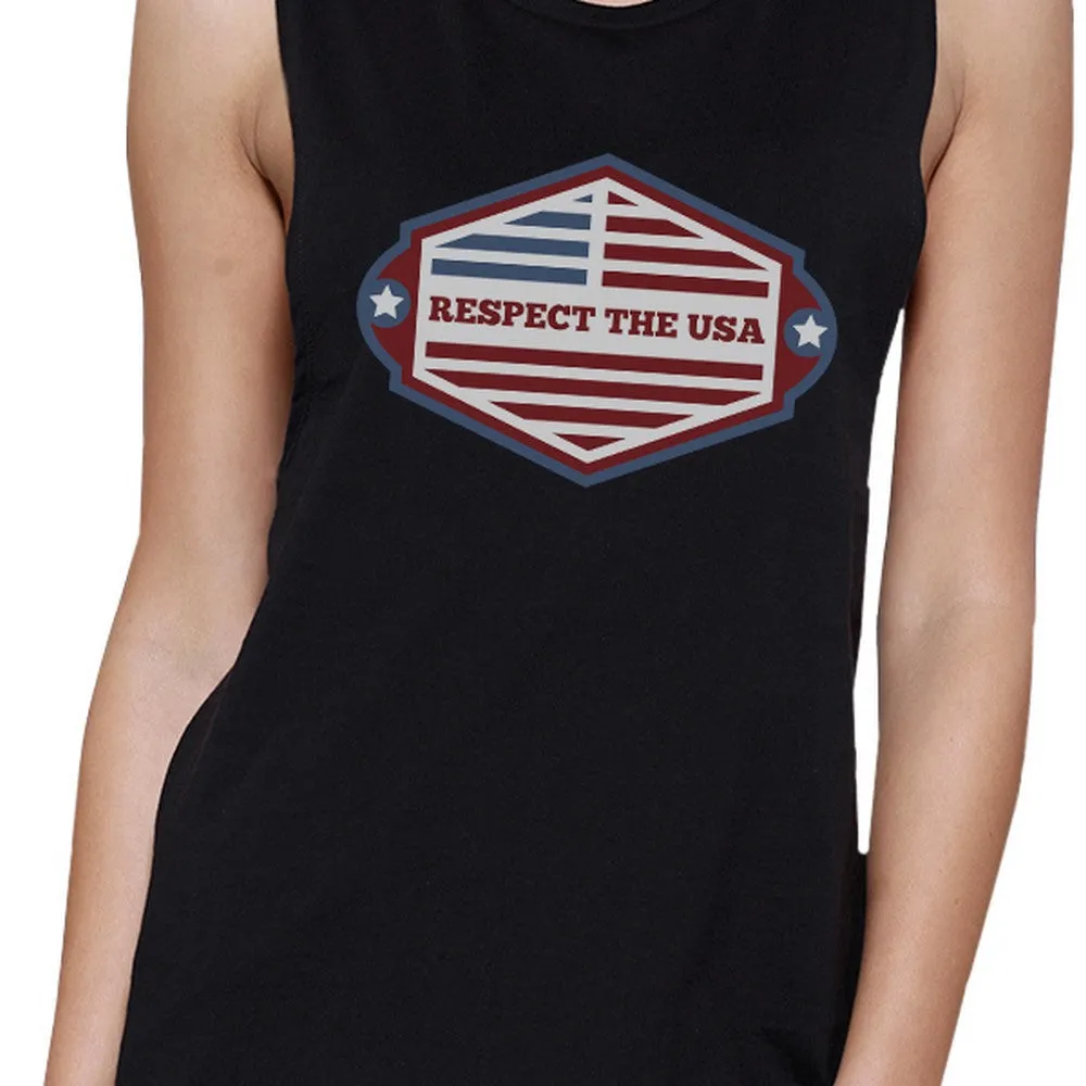 Respect The USA Womens Black Funny Sleeveless 4th Of July Tank Top